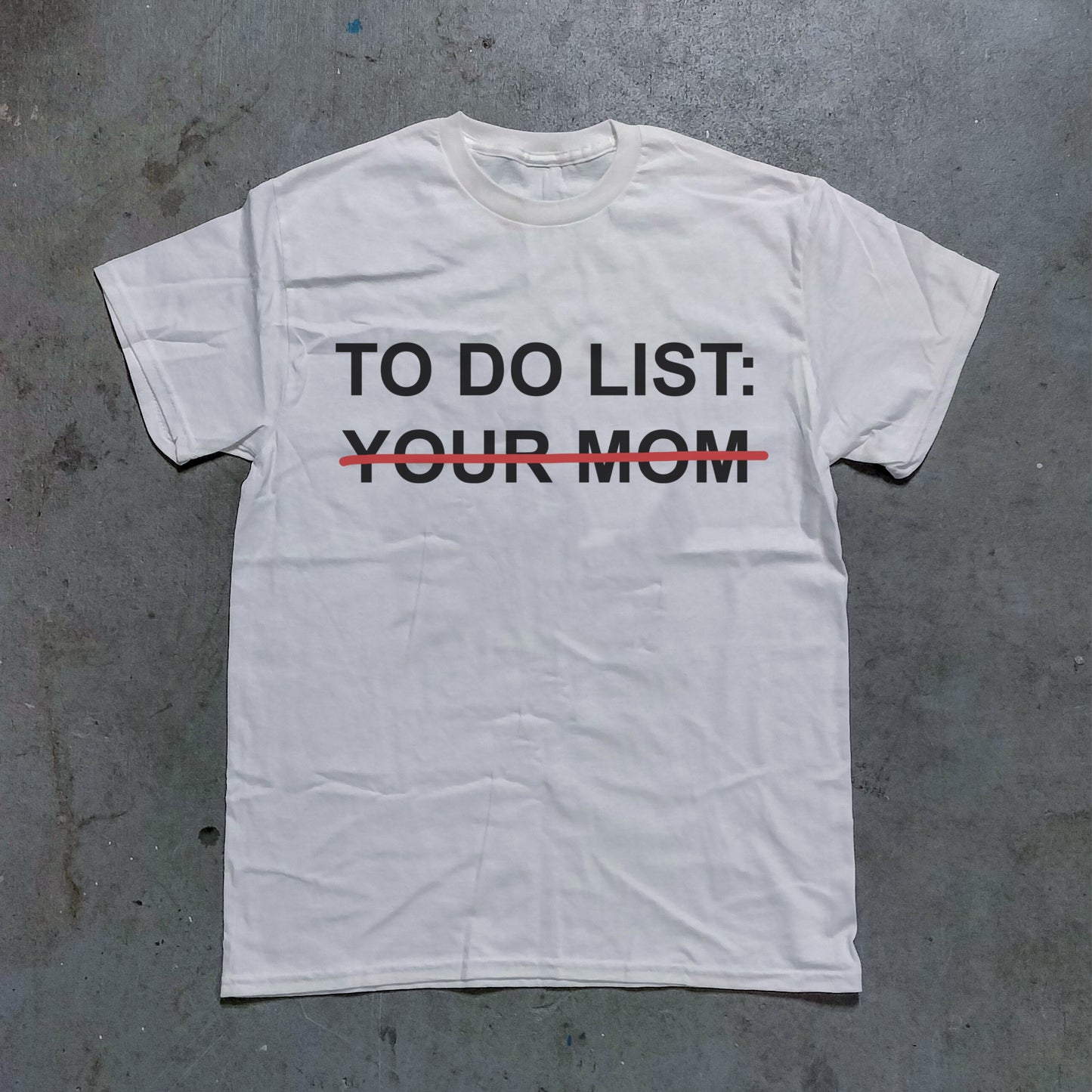 Your Mom Graphic Tee - (White)